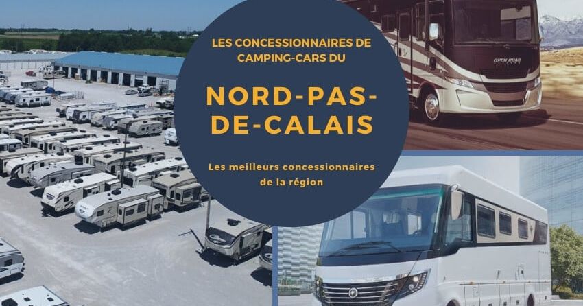 Les 5 meilleurs concessionnaires de camping-cars du Nord-Pas-de-Calais