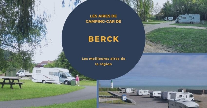 Les meilleures aires de camping-car de Berck