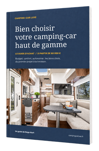 Le guide d’achat du camping-car haut de gamme